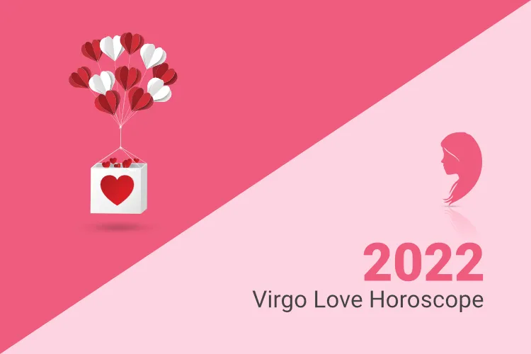 Virgo Zodiac Affection 2022 Love Horoscope Revelations